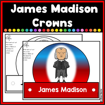Preview of James Madison Crowns/Hats/Headbands | James Madison Crafty Crowns