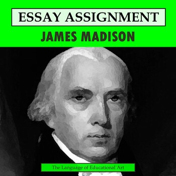 Preview of James Madison Research Organizer & Paper Assignment — US History — CCSS Rubric