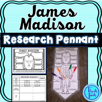 Preview of James Madison Research Project - President Pennants