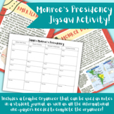 James Monroe's Presidency Graphic Organizer and Jigsaw Activity