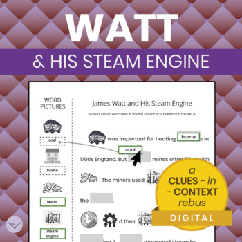 Preview of James Watt and His Steam Engine - CLUES-in-CONTEXT rebus - SimpleLitRebus