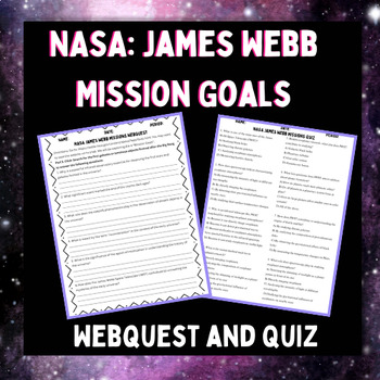 Preview of James Webb Mission Goals Webquest