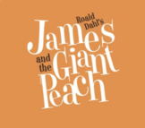 James and the Giant Peach Chapter Quizzes Part 1. (1-18)
