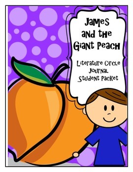 Preview of James and the Giant Peach Literature Circle Journal Student Packet