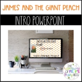 James and the Giant Peach Introductory Powerpoint