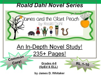 Preview of James and the Giant Peach  Roald Dahl Novel Study Common Core