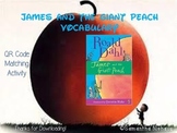 James and the Giant Peach Vocabulary Activity with QR Codes