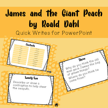Preview of James and the Giant Peach by Roald Dahl - Quick Writes for PowerPoint