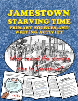 Preview of Jamestown: Starving Time Writing Activity: John Smith, Powhatan, Primary Sources