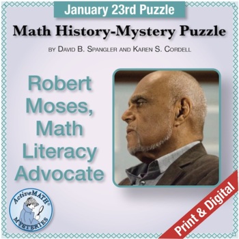 Preview of Jan. 23 Mathematician Puzzle: Robert Moses, Math Literacy Advocate | Algebra