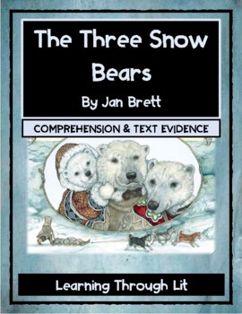 Preview of Jan Brett THE THREE SNOW BEARS  - Comprehension (Answer Key Included)