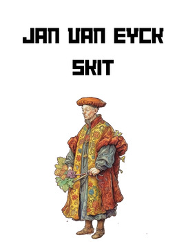 Preview of Jan Van Eyck Skit