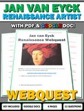 Jan van Eyck Renaissance Artist - Webquest with Key (Googl