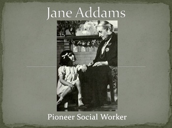 Preview of Jane Addams & Hull House History Power Point (powerpoint)