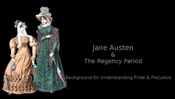 Preview of Jane Austen and the Regency Period: Background for Pride and Prejudice