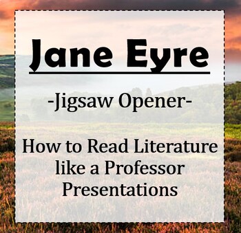 Preview of Jane Eyre: How to Read Literature Like a Professor Opener (Student-Led Jigsaw)