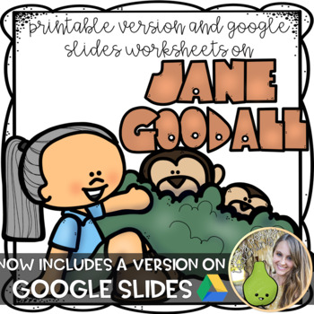 Preview of Jane Goodall | Printable + Easel + Google Slides