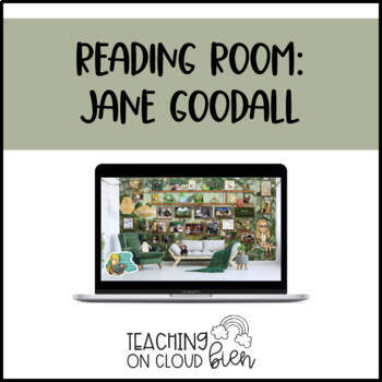 Preview of Jane Goodall Reading Room: Google Slides