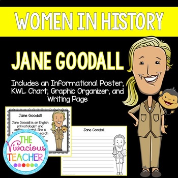 Preview of Jane Goodall ~ Women in History (Poster, KWL Chart, Graphic Organizer, Prompt)