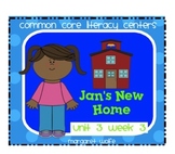 Jan's New Home - Reading Street - Unit 3 Week 3 Common Cor