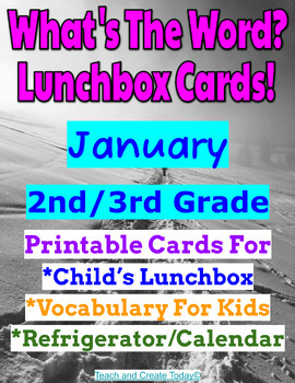 Preview of January 2nd 3rd Grade What's The Word Lunch Box Note Cards