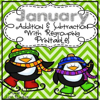 Preview of January Addition & Subtraction with Regrouping Printables