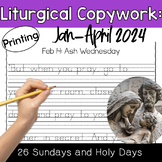 January - April 2024 Catholic Liturgical PRINTING Copywork