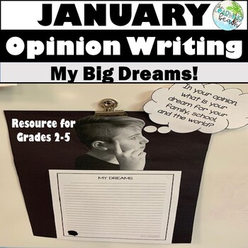 Preview of January OPINION: My BIG Dreams Writing for Grades 2-5 {Martin Luther King Jr}