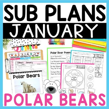 Preview of January Emergency Sub Plans for Kindergarten or First Grade - Polar Bears Themed