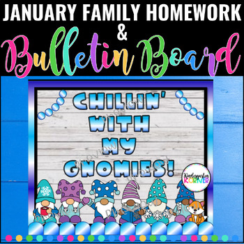 Preview of January Family Homework Winter Bulletin Board Chillin' With My Gnomies