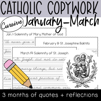 Preview of January, February, March CURSIVE Catholic Saint Feast Day Copywork + Reflections