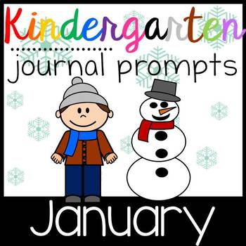 Kindergarten Writing Journal Prompts with Student Rubrics- January