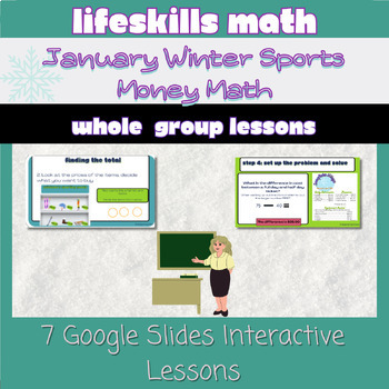 Preview of January Life Skills Money Math Google Slides Interactive Lessons Special Ed