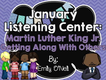 Preview of January Listening Center - Martin Luther King Jr. & Getting Along With Others