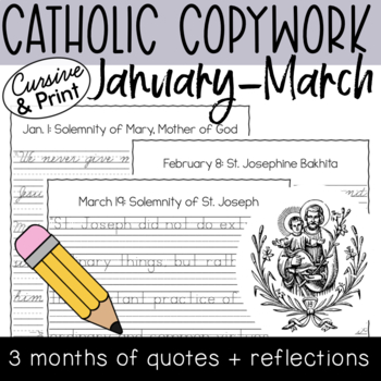 Preview of January - March PRINT & CURSIVE Catholic Saint Feast Day Copywork + Reflections