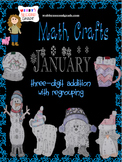 January Math Crafts Adding Three-Digit Numbers with Regrouping