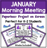 January Morning Meeting PAPERLESS PowerPoint and Google Slides