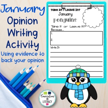 January Persuasive Writing Activity Take It or Leave It Distance Learning