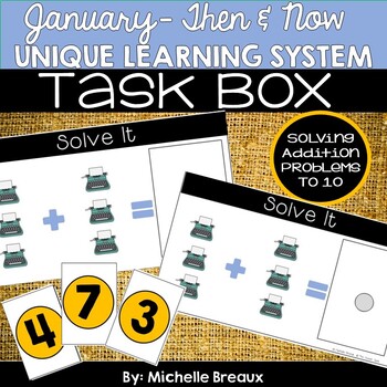 Preview of January Unique Learning System Task Box- Addition to 10 (SPED, Autism)