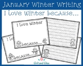 January Winter Writing I Love Winter Because Printable