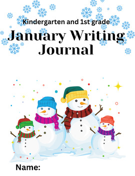 January Writing Journal for Kindergarten/1st Grade by Ms Greens Class