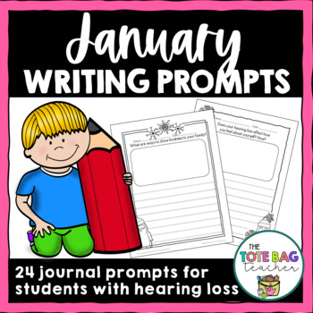January Writing Prompts for Students with Hearing Loss by The Tote Bag ...