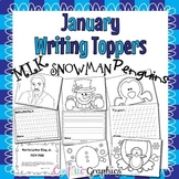 January Writing Toppers No Prep MLK, Penguin, Snowman  K 1 2 3