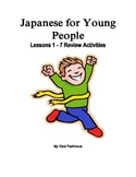 Japanese Activity Packet, JYP Lessons 1-7 Review