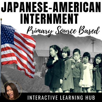 Preview of Japanese American Internment: Comparing Primary & Secondary Sources