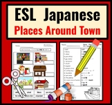 Japanese ESL Newcomer Activities: Community Places Around 