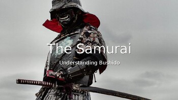 Preview of Japanese History: Samurai: Understanding Bushido