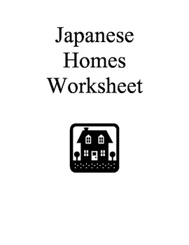 Preview of Japanese Homes Work Sheet
