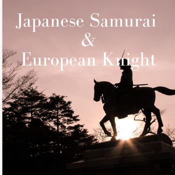 Preview of Japanese Samurai vs. European Knight - Interactive and Fun!