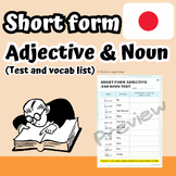 Japanese: Short form Worksheet (Adjective & Noun)